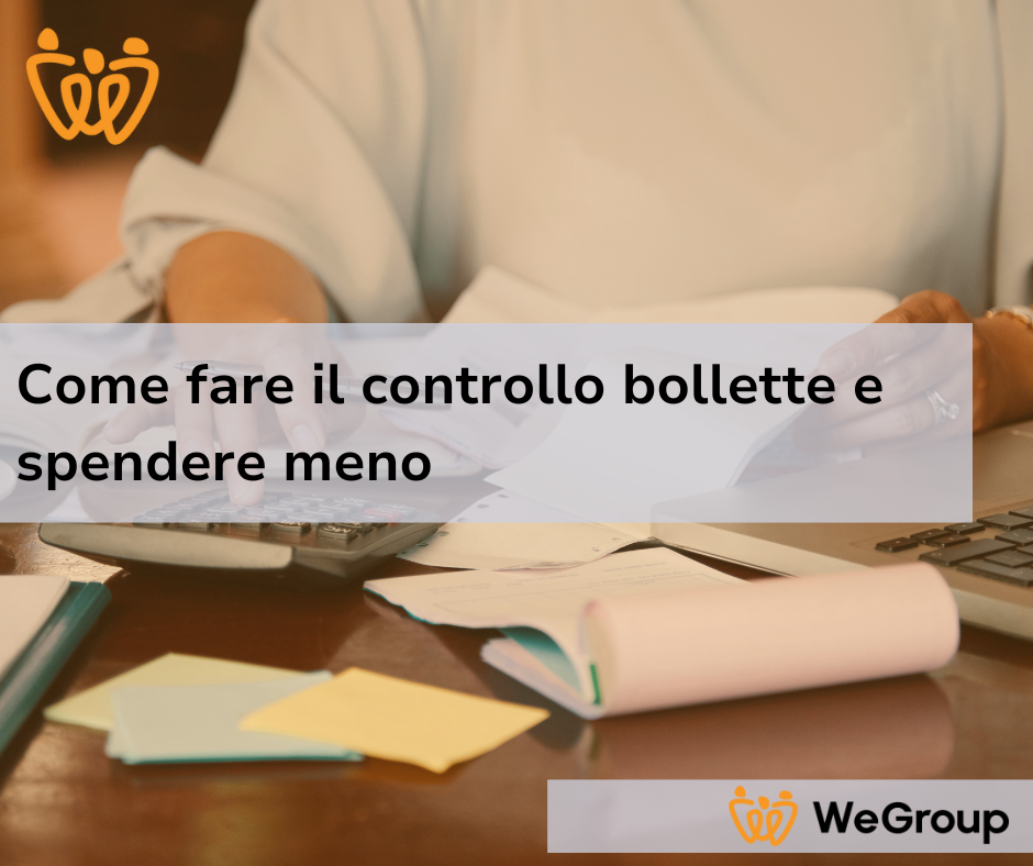 Come fare il controllo bollette e spendere meno