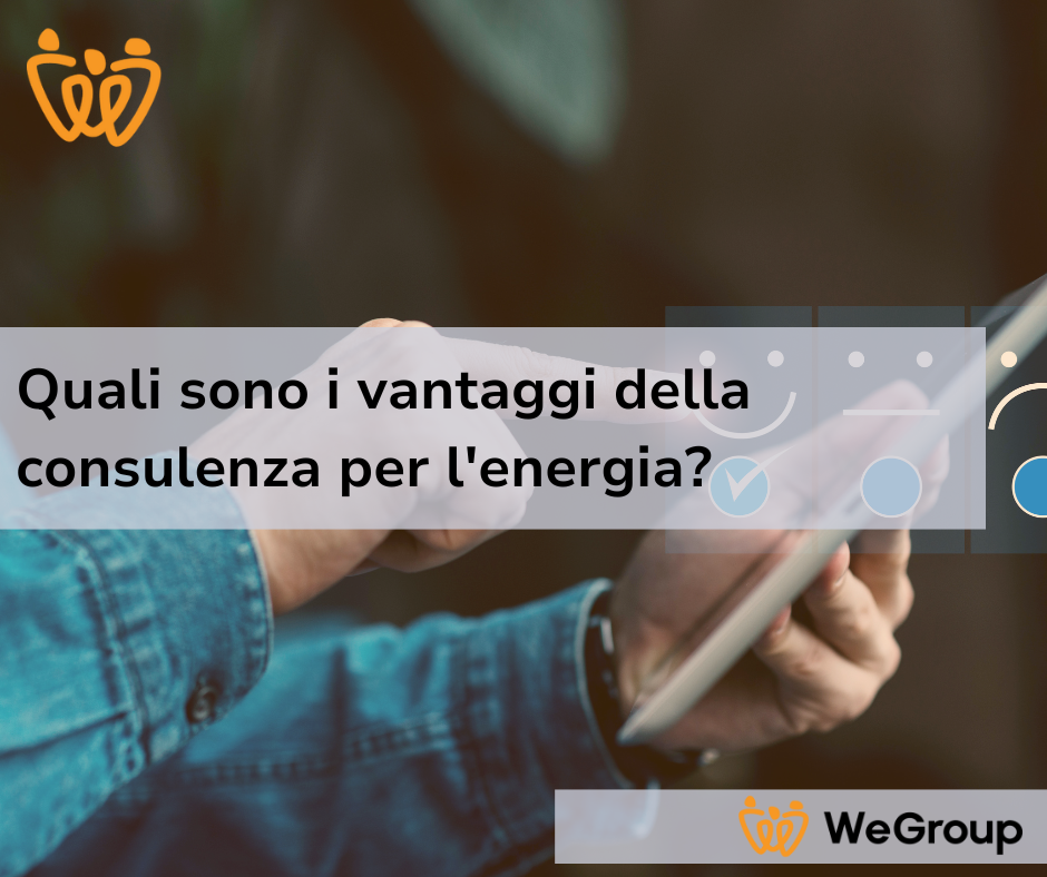 Quali sono i vantaggi della consulenza per l'energia?