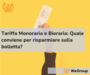 Tariffa Monoraria e Bioraria Quale conviene per risparmiare sulla bolletta